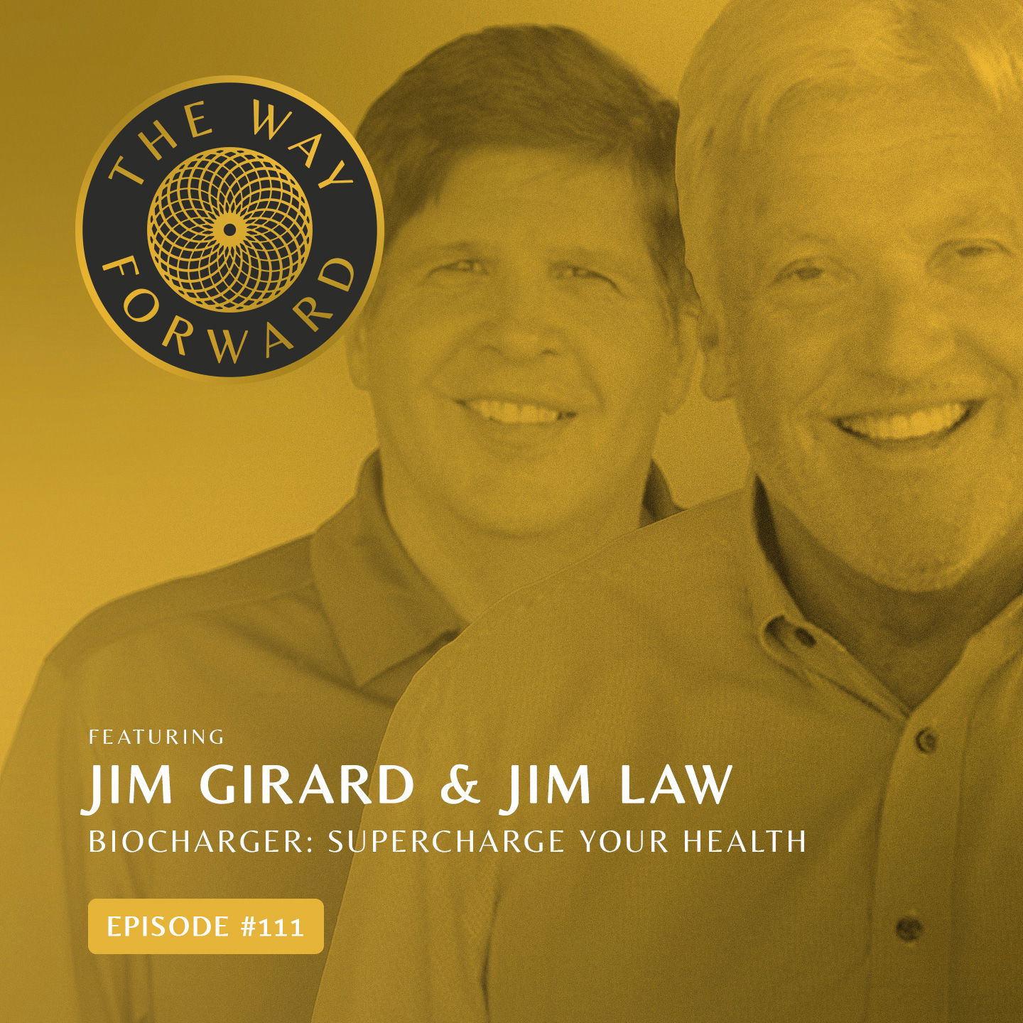 Ep 111: Biocharger: Supercharge Your Health with Jim Gerard & Jim Law